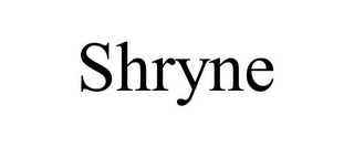 SHRYNE