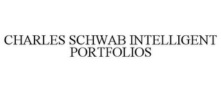 CHARLES SCHWAB INTELLIGENT PORTFOLIOS