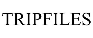 TRIPFILES