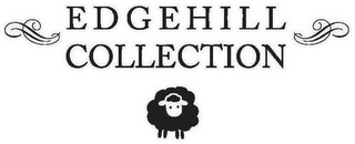 EDGEHILL COLLECTION