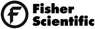 F FISHER SCIENTIFIC