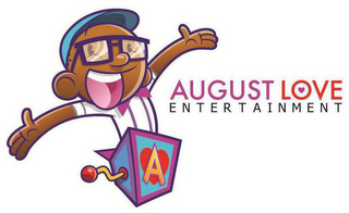 A AUGUST LOVE ENTERTAINMENT