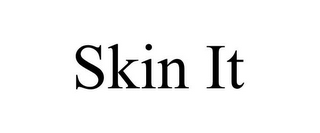 SKIN IT