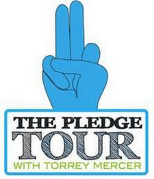 THE PLEDGE TOUR WITH TORREY MERCER