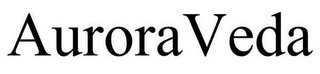 AURORAVEDA