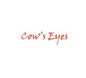 COW'S EYES