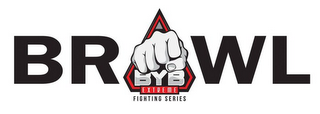 BRAWL BYB EXTREME FIGHTING SERIES