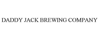 DADDY JACK BREWING COMPANY