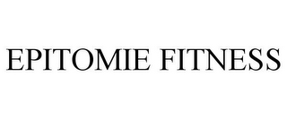 EPITOMIE FITNESS