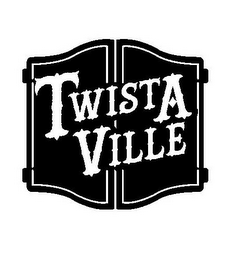 TWISTA VILLE