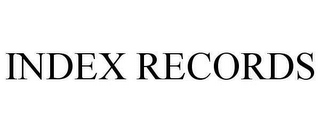 INDEX RECORDS