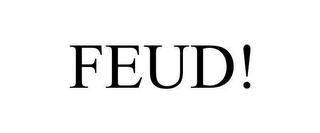 FEUD!