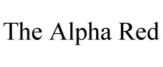 THE ALPHA RED