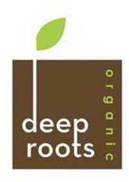 DEEP ROOTS ORGANIC