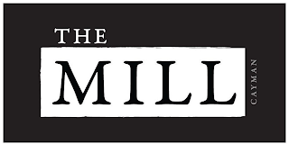 THE MILL CAYMAN