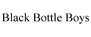 BLACK BOTTLE BOYS