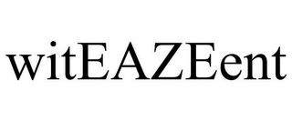 WITEAZEENT