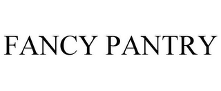 FANCY PANTRY