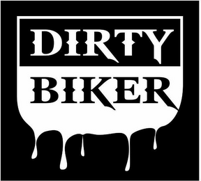 DIRTY BIKER