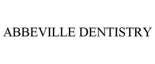 ABBEVILLE DENTISTRY