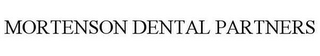 MORTENSON DENTAL PARTNERS