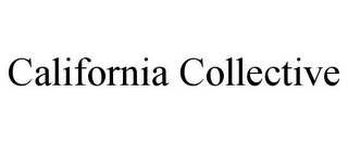 CALIFORNIA COLLECTIVE