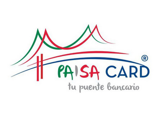 PAISA CARD TU PUENTE BANCARIO