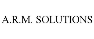 A.R.M. SOLUTIONS