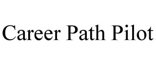 CAREER PATH PILOT