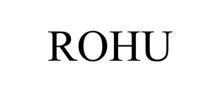 ROHU