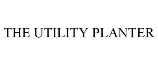 THE UTILITY PLANTER