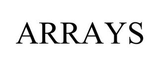 ARRAYS