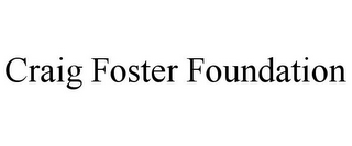 CRAIG FOSTER FOUNDATION