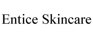 ENTICE SKINCARE