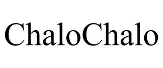 CHALOCHALO