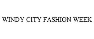 WINDY CITY FASHION WEEK