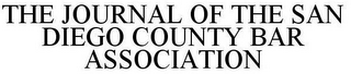 THE JOURNAL OF THE SAN DIEGO COUNTY BAR ASSOCIATION