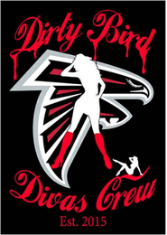 DIRTY BIRD DIVAS CREW EST 2015