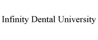 INFINITY DENTAL UNIVERSITY