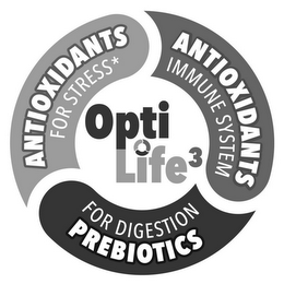 OPTI LIFE 3 ANTIOXIDANTS IMMUNE SYSTEM FOR DIGESTION PREBIOTICS ANTIOXIDANTS FOR STRESS*