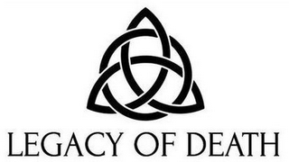 LEGACY OF DEATH