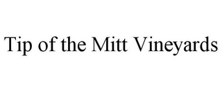 TIP OF THE MITT VINEYARDS