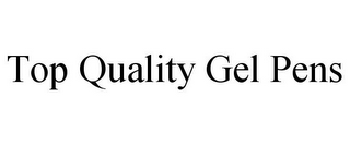 TOP QUALITY GEL PENS