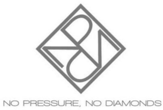 NPND NO PRESSURE, NO DIAMONDS