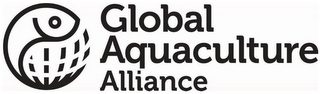 GLOBAL AQUACULTURE ALLIANCE