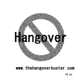 HANGOVER WWW.THEHANGOVERBUSTER.COM 12 OZ.