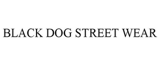 BLACK DOG STREET WEAR