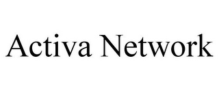 ACTIVA NETWORK