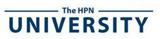 THE HPN UNIVERSITY