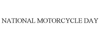 NATIONAL MOTORCYCLE DAY